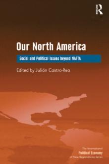 Our North America : Social and Political Issues beyond NAFTA