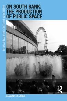 On South Bank: The Production of Public Space