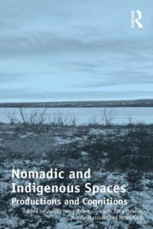 Nomadic and Indigenous Spaces : Productions and Cognitions