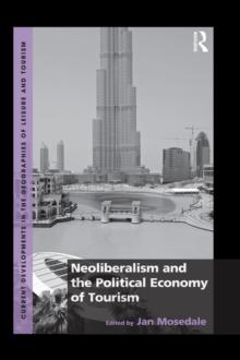 Neoliberalism and the Political Economy of Tourism