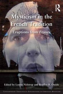 Mysticism in the French Tradition : Eruptions from France