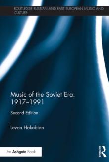 Music of the Soviet Era: 1917-1991