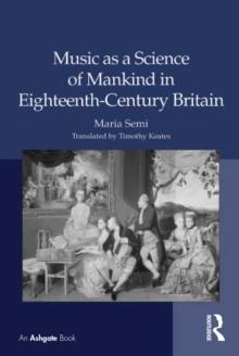 Music as a Science of Mankind in Eighteenth-Century Britain