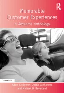 Memorable Customer Experiences : A Research Anthology