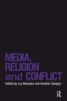 Media, Religion and Conflict