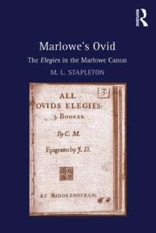 Marlowe's Ovid : The Elegies in the Marlowe Canon