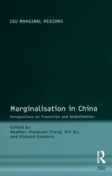 Marginalisation in China : Perspectives on Transition and Globalisation