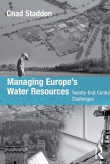 Managing Europe's Water Resources : Twenty-first Century Challenges