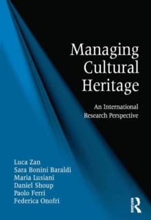 Managing Cultural Heritage : An International Research Perspective