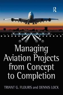 Managing Aviation Projects from Concept to Completion