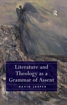 Literature and Theology as a Grammar of Assent