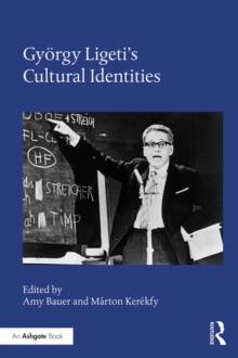 Gyorgy Ligeti's Cultural Identities