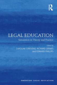 Legal Education : Simulation in Theory and Practice