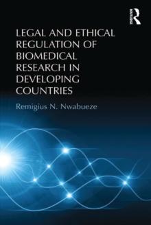 Legal and Ethical Regulation of Biomedical Research in Developing Countries