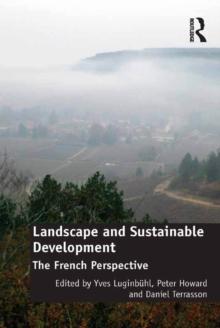 Landscape and Sustainable Development : The French Perspective