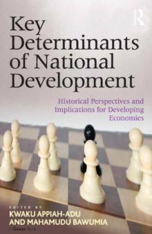 Key Determinants of National Development : Historical Perspectives and Implications for Developing Economies