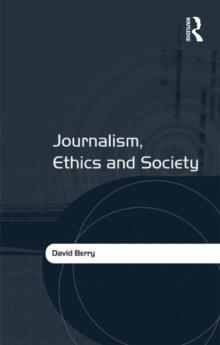 Journalism, Ethics and Society