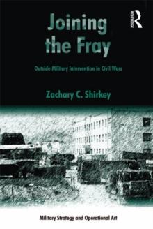 Joining the Fray : Outside Military Intervention in Civil Wars