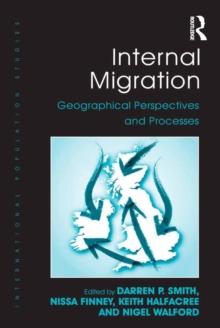 Internal Migration : Geographical Perspectives and Processes