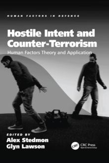 Hostile Intent and Counter-Terrorism : Human Factors Theory and Application