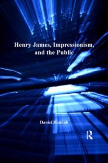 Henry James, Impressionism, and the Public