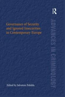 Governance of Security and Ignored Insecurities in Contemporary Europe