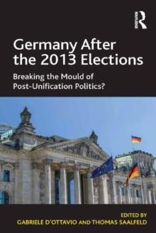 Germany After the 2013 Elections : Breaking the Mould of Post-Unification Politics?