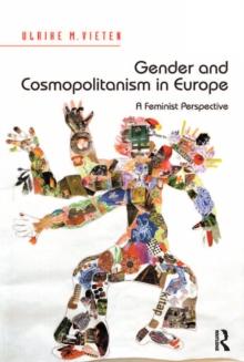 Gender and Cosmopolitanism in Europe : A Feminist Perspective