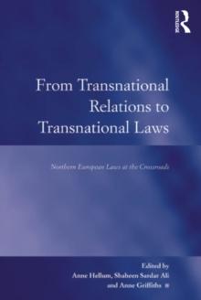 From Transnational Relations to Transnational Laws : Northern European Laws at the Crossroads