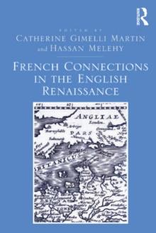 French Connections in the English Renaissance