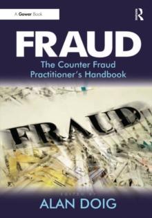 Fraud : The Counter Fraud Practitioner's Handbook