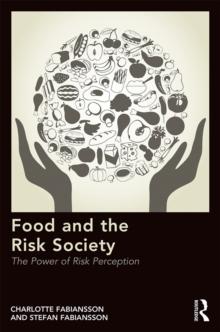 Food and the Risk Society : The Power of Risk Perception