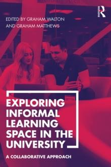 Exploring Informal Learning Space in the University : A Collaborative Approach