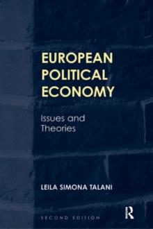 European Political Economy : Issues and Theories