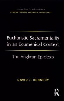 Eucharistic Sacramentality in an Ecumenical Context : The Anglican Epiclesis