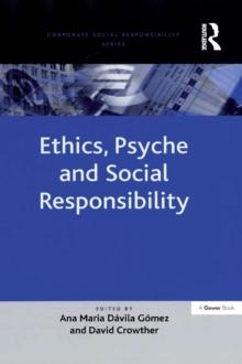 Ethics, Psyche and Social Responsibility