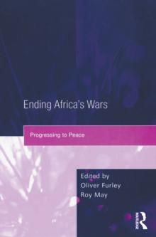 Ending Africa's Wars : Progressing to Peace