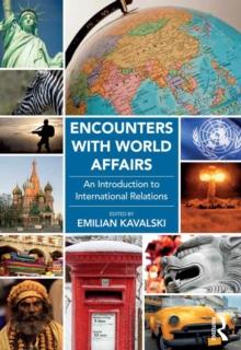 Encounters with World Affairs : An Introduction to International Relations