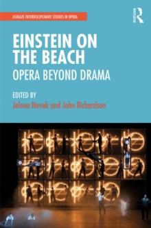 Einstein on the Beach: Opera beyond Drama