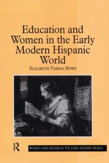 Education and Women in the Early Modern Hispanic World