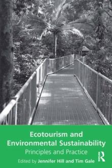 Ecotourism and Environmental Sustainability : Principles and Practice