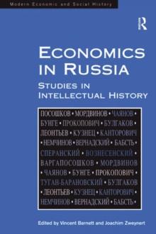 Economics in Russia : Studies in Intellectual History