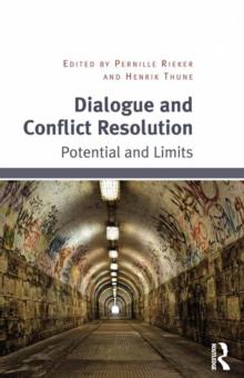 Dialogue and Conflict Resolution : Potential and Limits