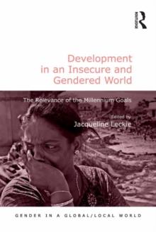 Development in an Insecure and Gendered World : The Relevance of the Millennium Goals