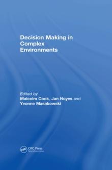 Decision Making in Complex Environments