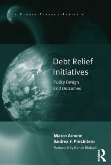 Debt Relief Initiatives : Policy Design and Outcomes