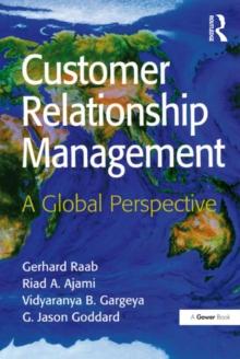 Customer Relationship Management : A Global Perspective