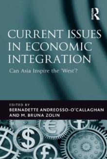 Current Issues in Economic Integration : Can Asia Inspire the 'West'?