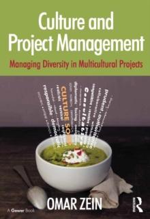 Culture and Project Management : Managing Diversity in Multicultural Projects