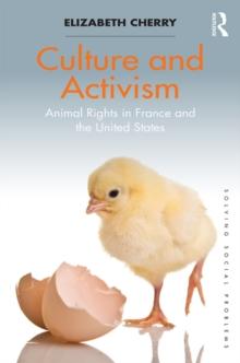 Culture and Activism : Animal Rights in France and the United States